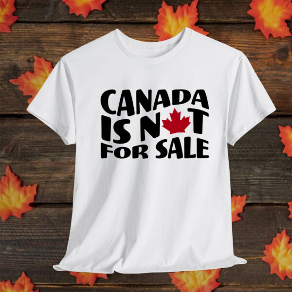 Canada is not for sale T-Shirt