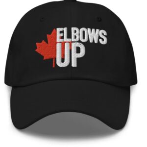 Elbows Up Canada Canadian Pride Hat