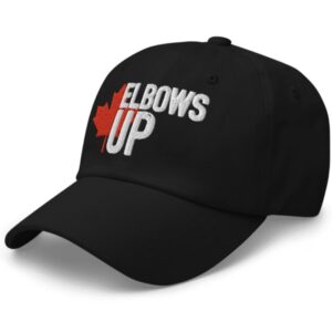 Elbows Up Canada Canadian Pride Hat