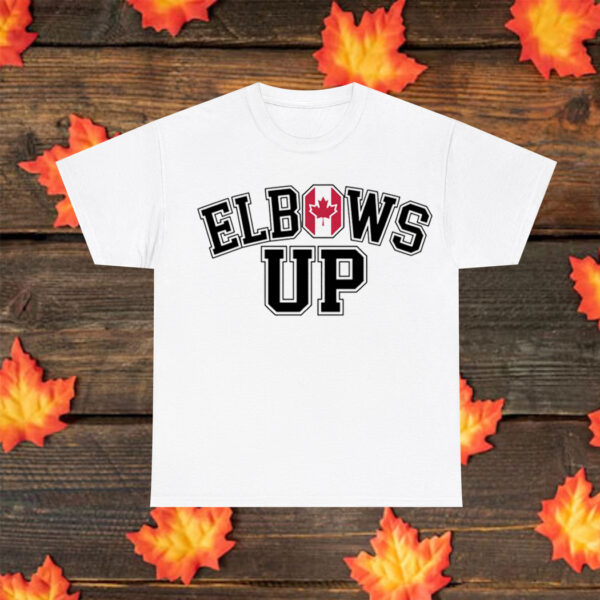 Elbows Up Canada, Canadian Pride T-Shirt