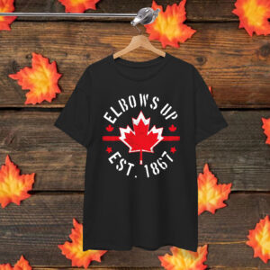 Elbows Up Canada Est 1867 Tee Shirt