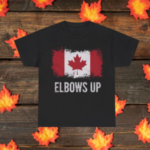 Elbows Up Canada Shirt Anti Tarrifs