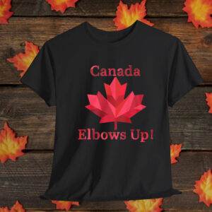 Elbows Up Canada Strong T-Shirt