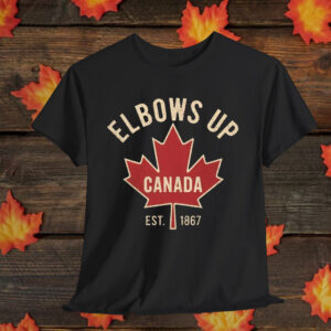 Elbows Up Canada Strong Shirt Support Canada