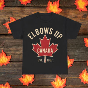 Elbows Up Canada Strong Shirt Support Canada