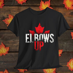 Elbows Up Canada canadian flag Unisex T-Shirt