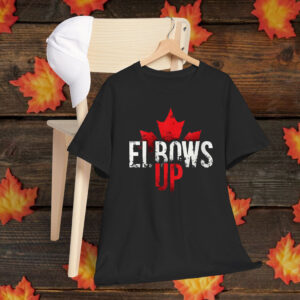 Elbows Up Canada canadian flag Unisex T-Shirt