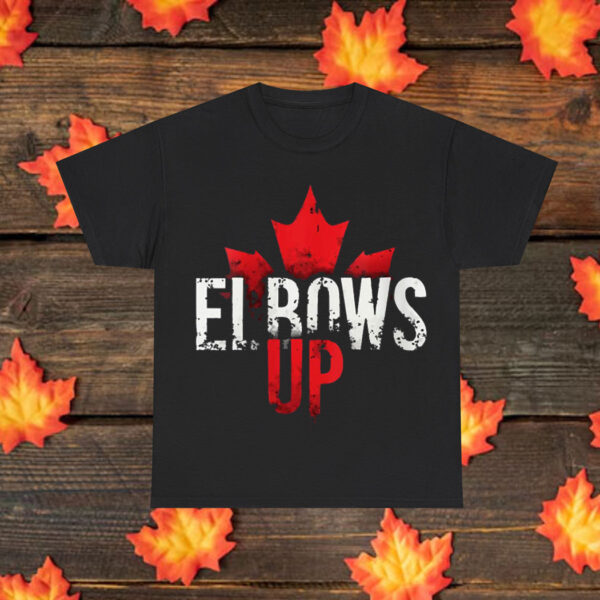 Elbows Up Canada canadian flag Unisex T-Shirt